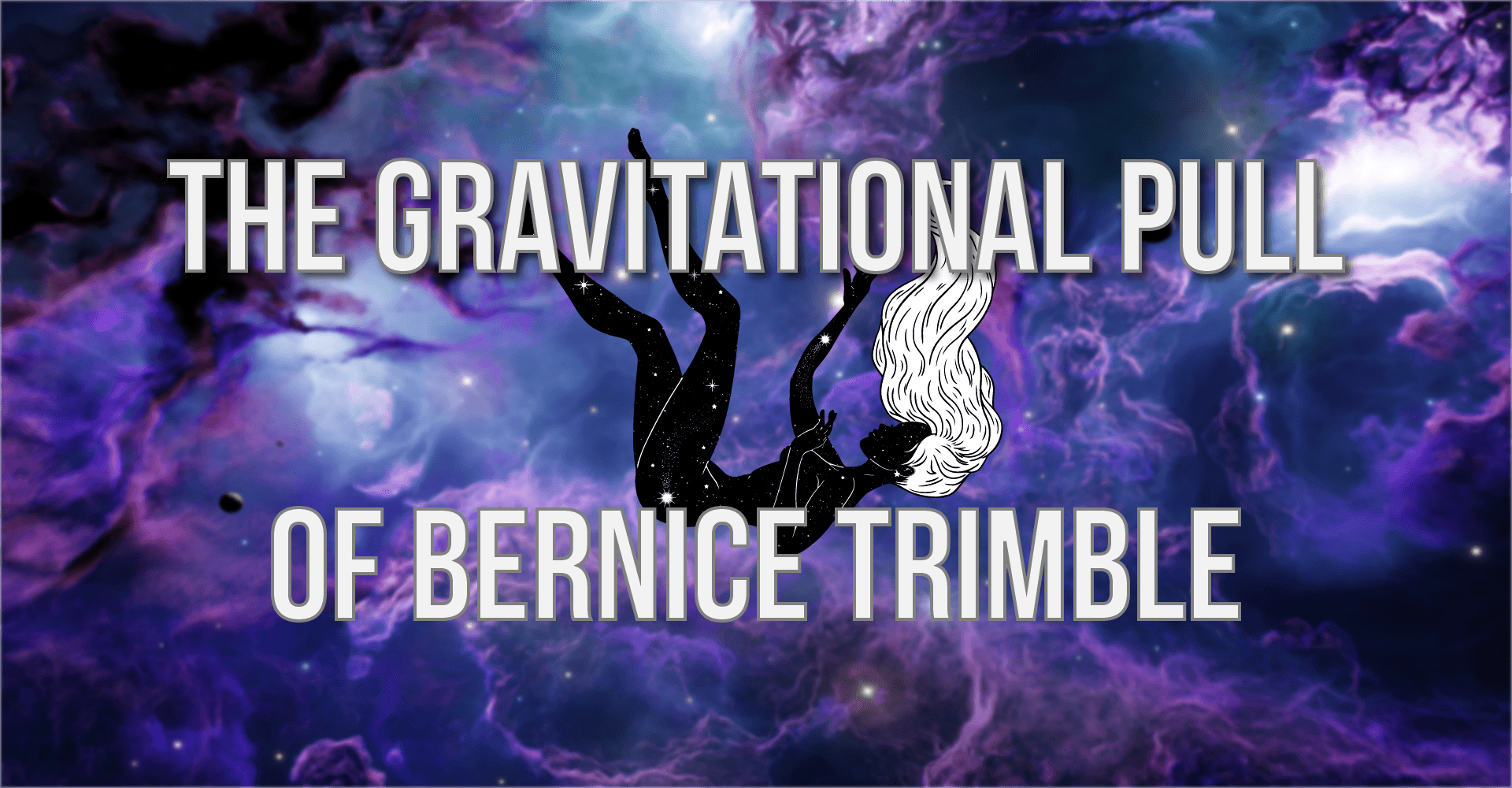 The Gravitional Pull of Bernice Trimble (2023)